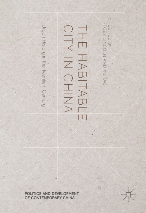 Cover image for book The Habitable City in China