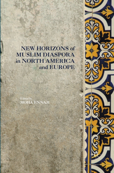 Cover image for book New Horizons of Muslim Diaspora in Europe and North America