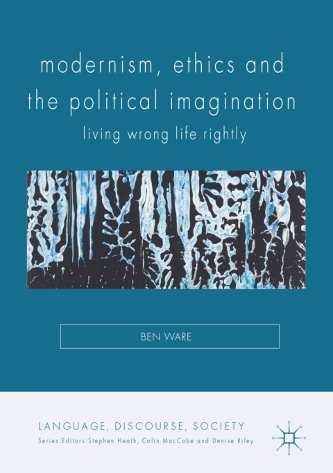 Cover image for book Modernism, Ethics and the Political Imagination