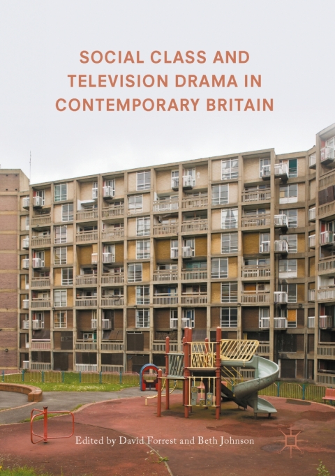 Cover image for book Social Class and Television Drama in Contemporary Britain