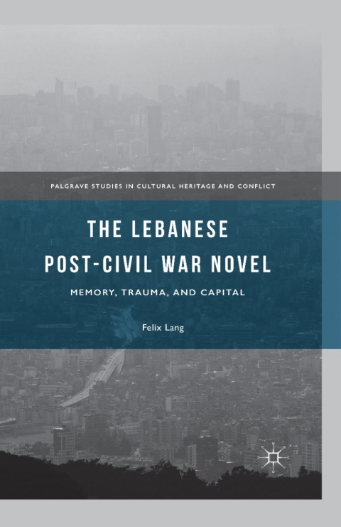 Cover image for book The Lebanese Post-Civil War Novel
