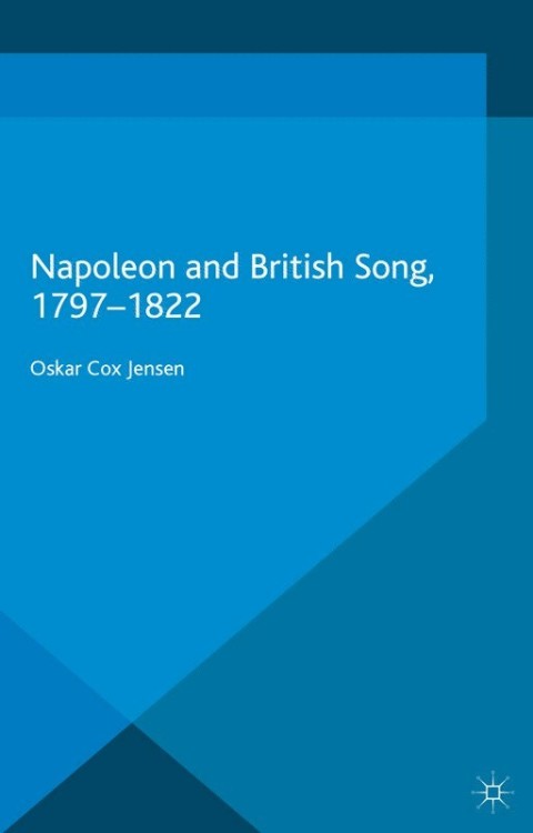 Cover image for book Napoleon and British Song, 1797-1822
