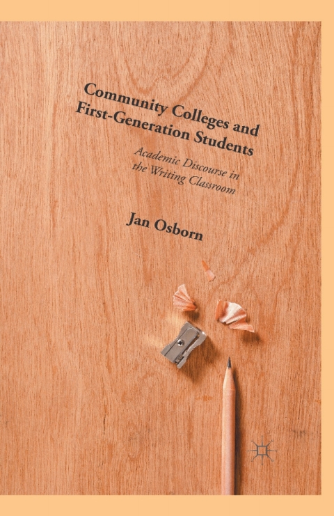 Cover image for book Community Colleges and First-Generation Students