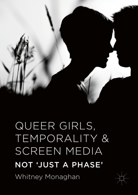 Cover image for book Queer Girls, Temporality and Screen Media