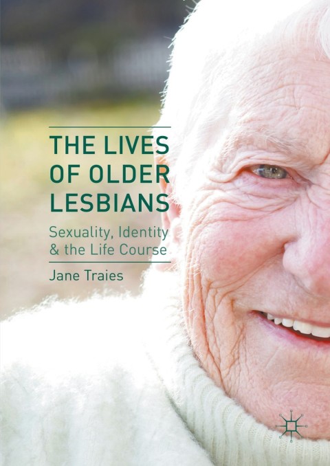 Cover image for book The Lives of Older Lesbians