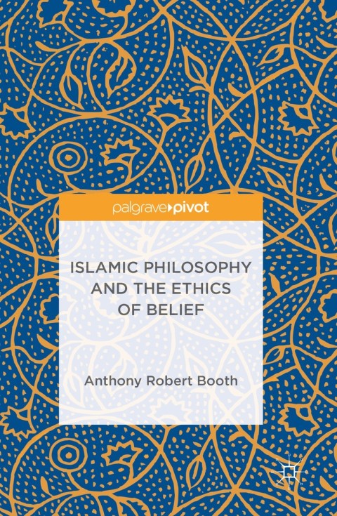 Cover image for book Islamic Philosophy and the Ethics of Belief