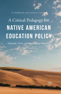 Titelbild: A Critical Pedagogy for Native American Education Policy 9781137557445