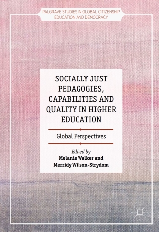 Socially Just Pedagogies, Capabilities and Quality in Higher Education
