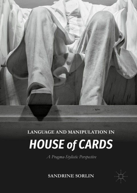 Cover image for book Language and Manipulation in House of Cards