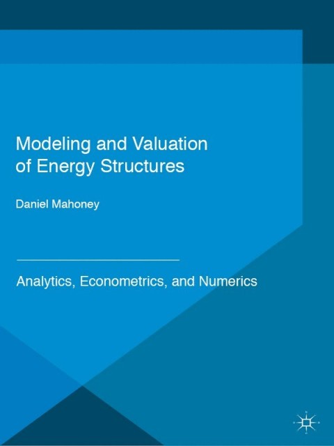 Cover image for book Modeling and Valuation of Energy Structures