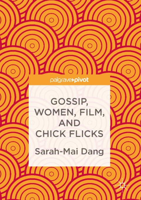 Cover image for book Gossip, Women, Film, and Chick Flicks
