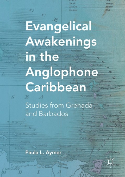 Cover image for book Evangelical Awakenings in the Anglophone Caribbean
