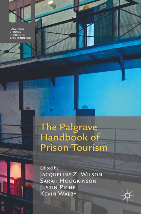 Cover image for book The Palgrave Handbook of Prison Tourism