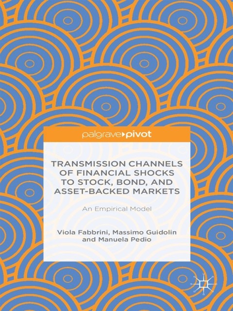 Cover image for book Transmission Channels of Financial Shocks to Stock, Bond, and Asset-Backed Markets