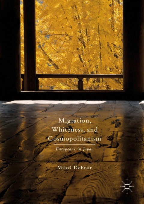 Cover image for book Migration, Whiteness, and Cosmopolitanism