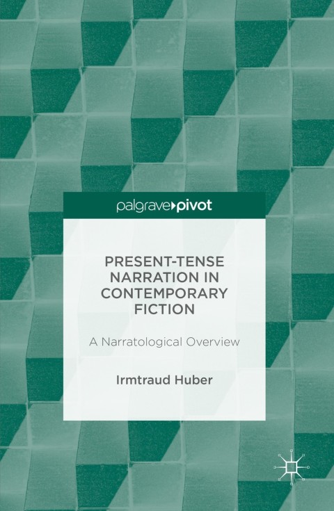 Cover image for book Present Tense Narration in Contemporary Fiction