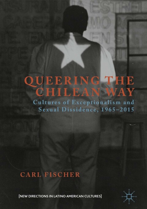 Cover image for book Queering the Chilean Way