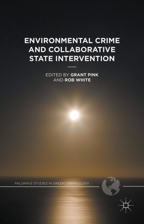 Cover image for book Environmental Crime and Collaborative State Intervention