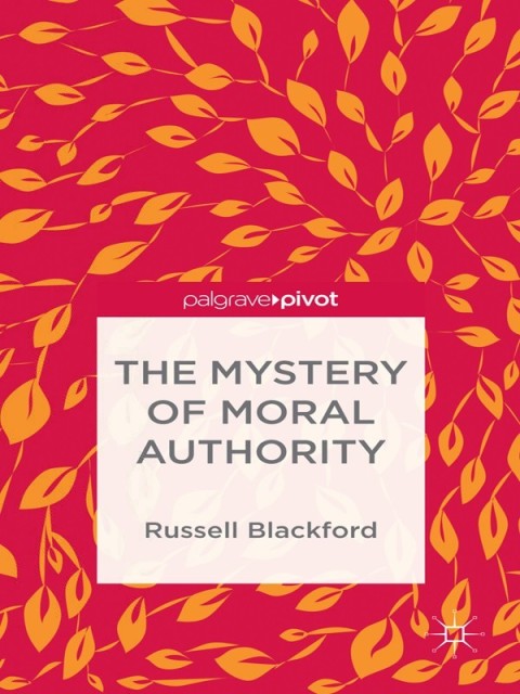 Cover image for book The Mystery of Moral Authority