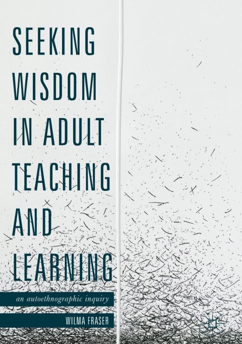 Cover image for book Seeking Wisdom in Adult Teaching and Learning