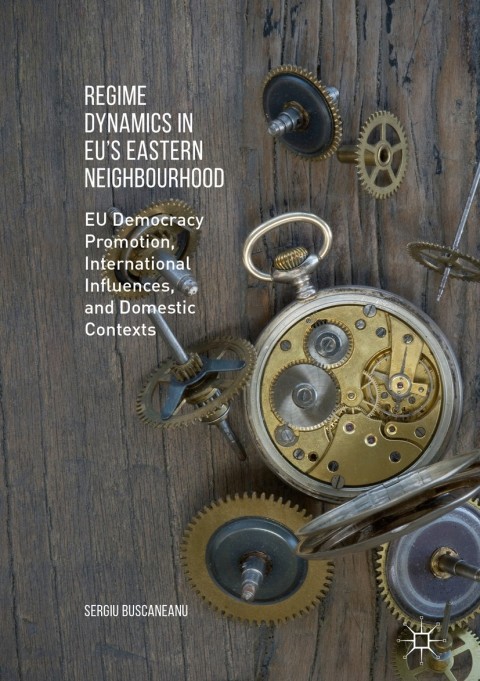 Cover image for book Regime Dynamics in EU's Eastern Neighbourhood