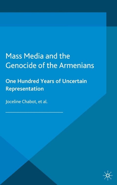 Cover image for book Mass Media and the Genocide of the Armenians