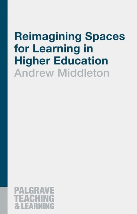 Cover image for book Reimagining Spaces for Learning in Higher Education
