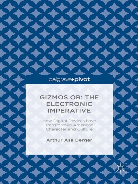 Cover image for book Gizmos or: The Electronic Imperative