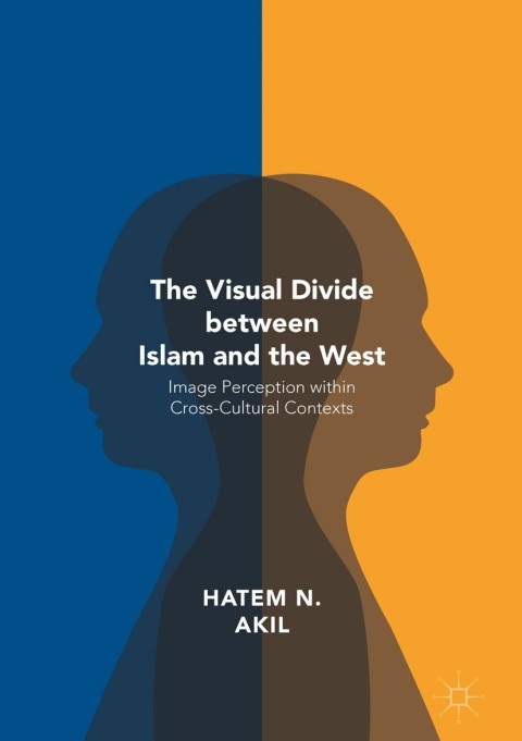 Cover image for book The Visual Divide between Islam and the West