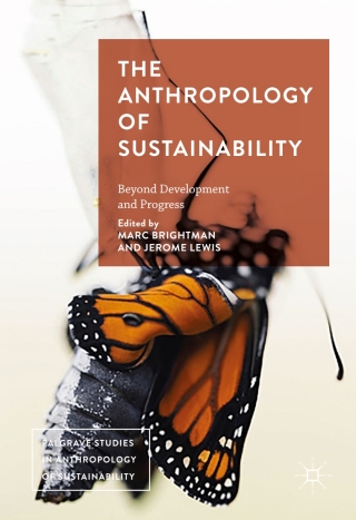 The Anthropology of Sustainability