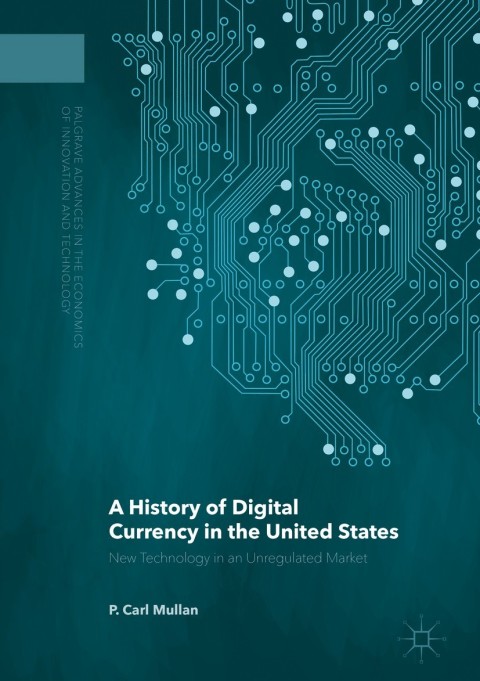 Cover image for book A History of Digital Currency in the United States