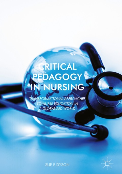 Critical Pedagogy in Nursing 