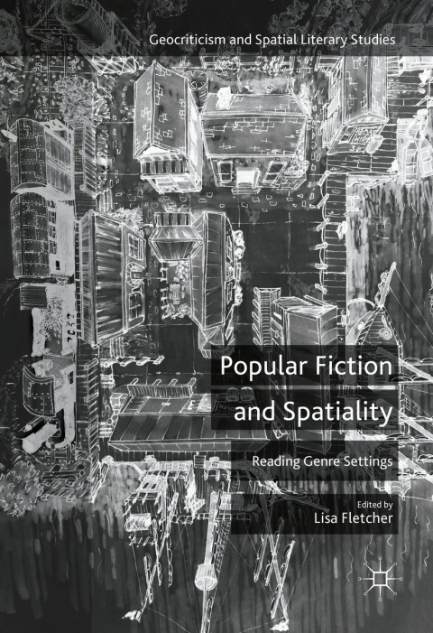 Cover image for book Popular Fiction and Spatiality