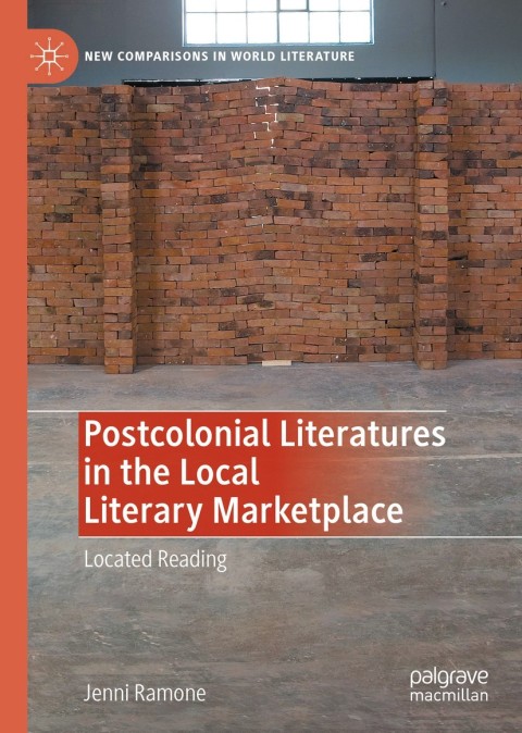 Cover image for book Postcolonial Literatures in the Local Literary Marketplace