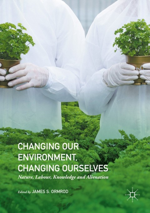 Cover image for book Changing our Environment, Changing Ourselves