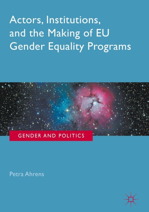 Cover image for book Actors, Institutions, and the Making of EU Gender Equality Programs