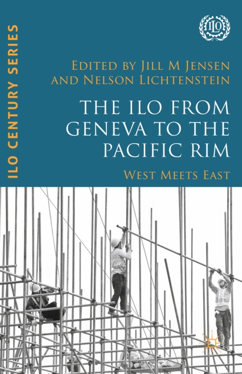 Cover image for book The ILO from Geneva to the Pacific Rim