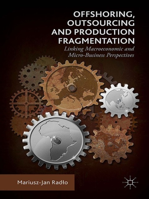 Cover image for book Offshoring, Outsourcing and Production Fragmentation
