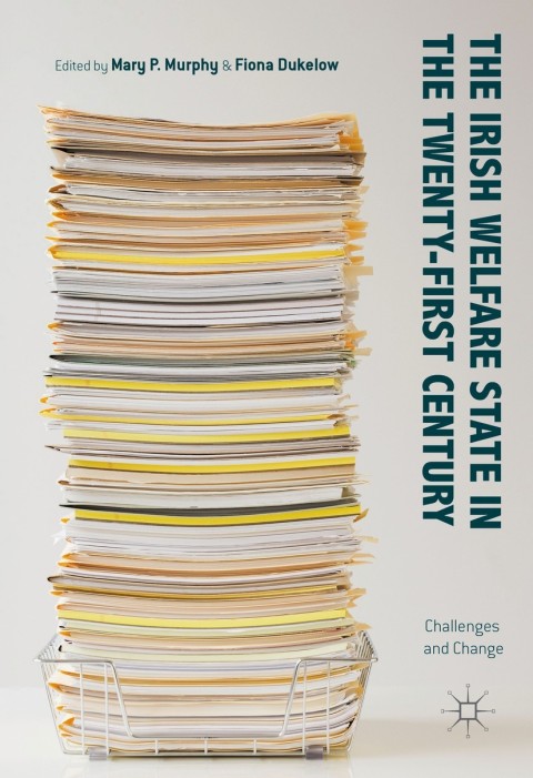 Cover image for book The Irish Welfare State in the Twenty-First Century