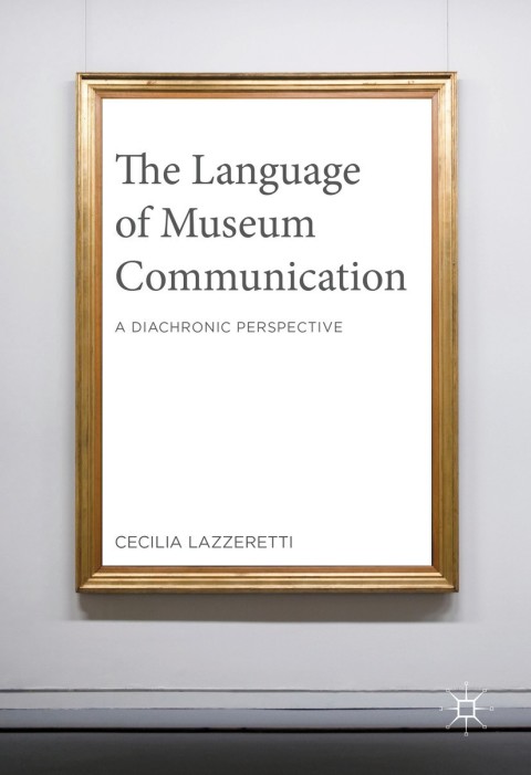 Cover image for book The Language of Museum Communication