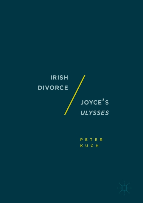 Cover image for book Irish Divorce / Joyce's Ulysses