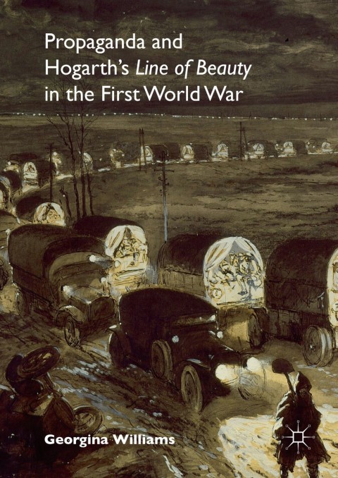 Cover image for book Propaganda and Hogarth's Line of Beauty in the First World War