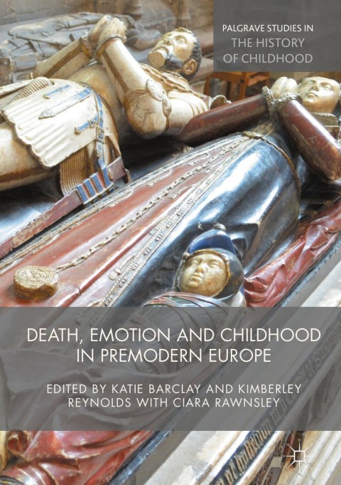 Cover image for book Death, Emotion and Childhood in Premodern Europe