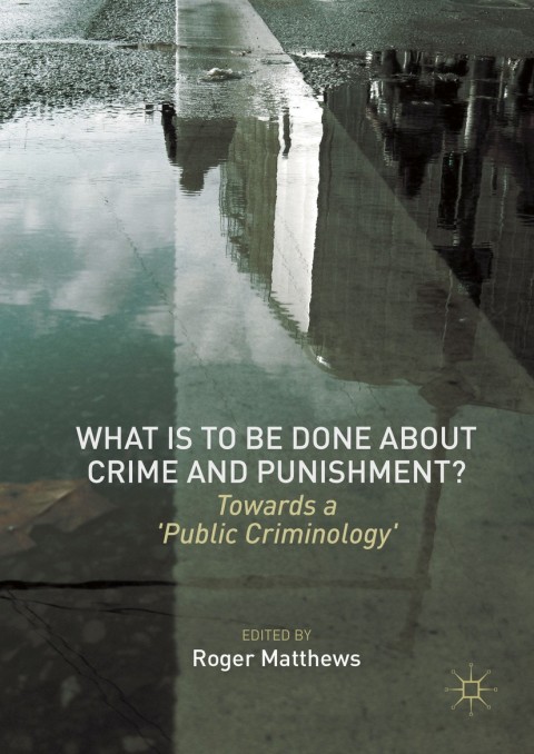 Cover image for book What is to Be Done About Crime and Punishment?