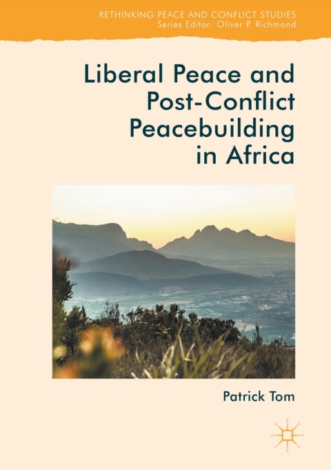 Cover image for book Liberal Peace and Post-Conflict Peacebuilding in Africa