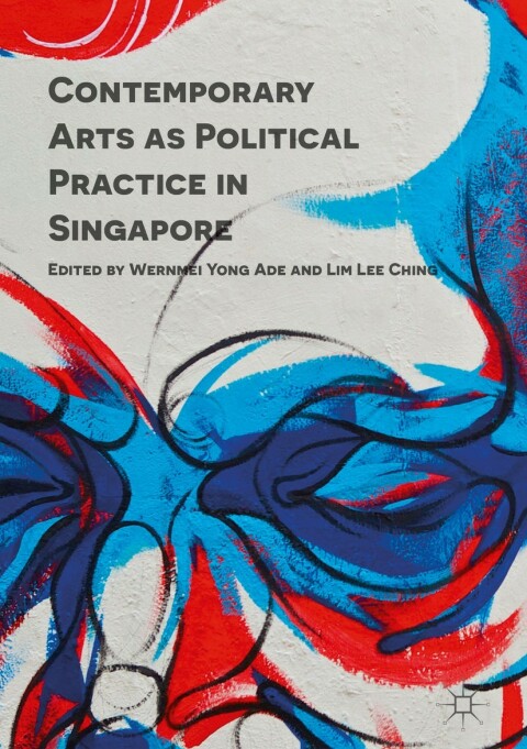 Cover image for book Contemporary Arts as Political Practice in Singapore