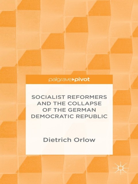 Cover image for book Socialist Reformers and the Collapse of the German Democratic Republic