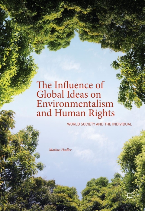 Cover image for book The Influence of Global Ideas on Environmentalism and Human Rights
