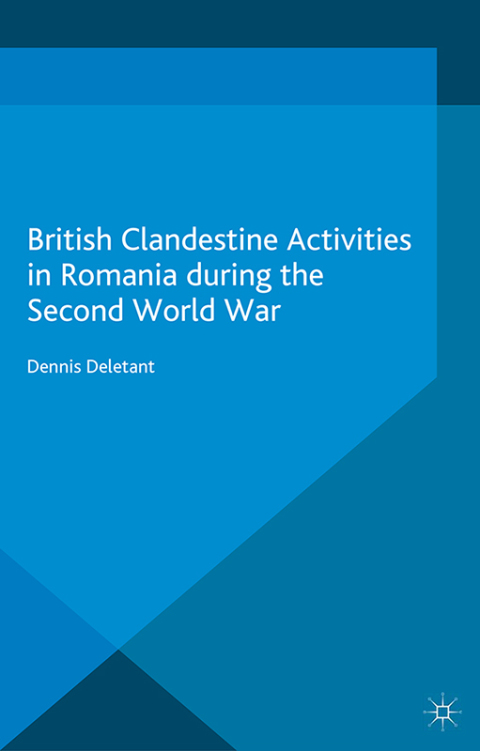 Cover image for book British Clandestine Activities in Romania during the Second World War