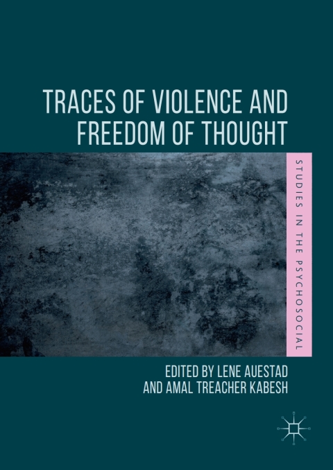 Cover image for book Traces of Violence and Freedom of Thought